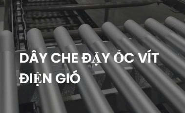 Giải pháp dây chuyền phủ ốc vít điện gió